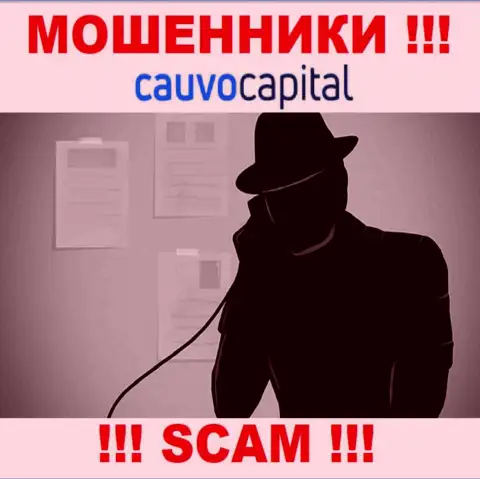 Не надо верить CauvoCapital Com, они internet-мошенники, которые находятся в поиске очередных жертв