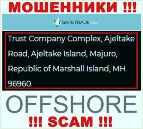 Не взаимодействуйте с интернет мошенниками Safe Trade 365 - надувают !!! Их официальный адрес в офшоре - Trust Company Complex, Ajeltake Road, Ajeltake Island, Majuro, Republic of Marshall Island, MH 96960
