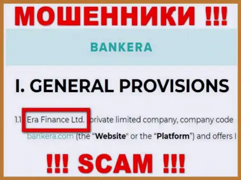 Era Finance Ltd, которое управляет организацией Банкера